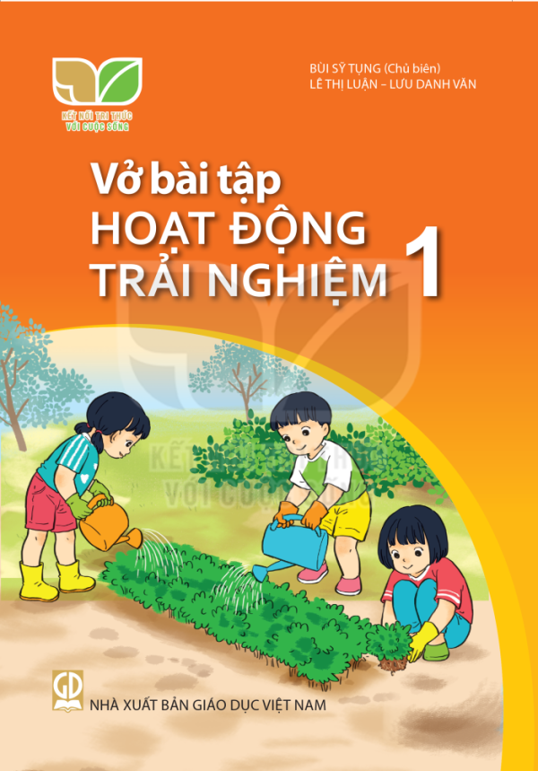 Vở Bài Tập Hoạt Động Trải Nghiệm 1 - Kết Nối Tri Thức Với Cuộc Sống